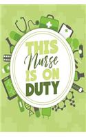 This Nurse is on Duty: Cute Line Journal