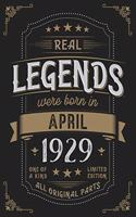 Real Legendes were born in April 1929
