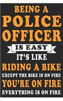 Being A Police Officer Is Easy