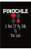 Pinochle A Test Of My Skills Vs Your Luck