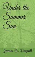 Under the Summer Sun