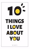 10 Things I Love About You Diary