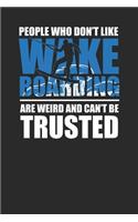 People Who Don't Like Wakeboarding