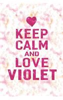 Keep Calm and Love Violet