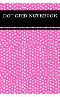 Dot Grid Notebook: Bulleted Grid Journal for Calligraphy, Hand Lettering, Sketching or for to Do Lists
