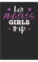 Los Angeles Girls Trip