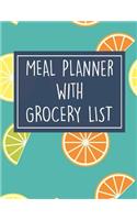 Meal Planner with Grocery List: 52 Week Food Planner / Diary / Log / Meal & Diet Prep Journal with Grocery List and Fruits Theme (8.5 x 11 Inches - 53 Pages)