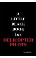 Little Black Book: For Helicopter Pilots