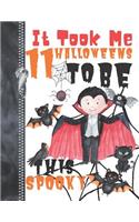 It Took Me 11 Halloweens To Be This Spooky: Scary Halloween Trick Or Trick Flying Vampire Doodling & Drawing Art Book Sketchbook Journal For Boys