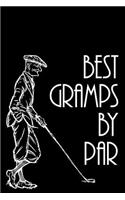 Best Gramps By Par: (Lined Notebook 6x9)