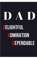 Dad Delightful Admiration Dependable