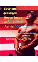 Soldiers Make for Rough Trade As Obedient As It Is Boominous: An MM Uniform-Alpha Novelette