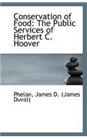 Conservation of Food: The Public Services of Herbert C. Hoover