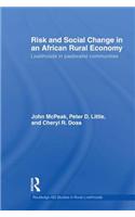 Risk and Social Change in an African Rural Economy