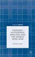 Forensic Authorship Analysis and the World Wide Web