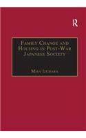 Family Change and Housing in Post-War Japanese Society