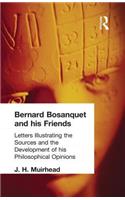 Bernard Bosanquet and his Friends