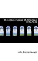 The Middle Group of American Historians