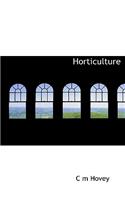 Horticulture