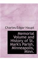 Memorial Volume and History of St. Mark's Parish, Minneapolis, Minn.