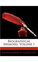 Biographical Memoirs, Volume 1