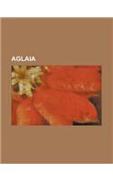 Aglaia: Aglaia, Aglaia Spectabilis, Aglaia Elaeagnoidea, Aglaia Argentea, Aglaia Tomentosa, Aglaia Brassii, Aglaia Sapindina,(English)