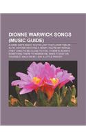 Dionne Warwick Songs (Music Guide): A Hard Day's Night, You've Lost That Lovin' Feelin', Alfie, Anyone Who Had a Heart, You're My World(English)