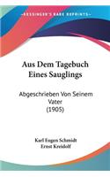 Aus Dem Tagebuch Eines Sauglings