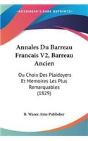 Annales Du Barreau Francais V2, Barreau Ancien
