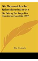 Osterreichische Spitzenhausindustrie