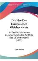 Die Idee Des Europaischen Gleichgewichts