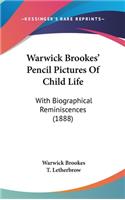 Warwick Brookes' Pencil Pictures of Child Life