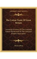 The Cotton Trade Of Great Britain