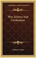 War, Science and Civilization