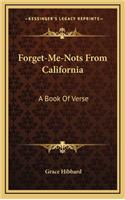 Forget-Me-Nots from California: A Book of Verse