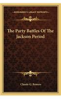 The Party Battles of the Jackson Period