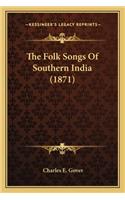 Folk Songs of Southern India (1871)