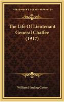 The Life Of Lieutenant General Chaffee (1917)