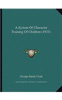 System of Character Training of Children (1921)