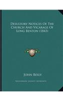 Desultory Notices Of The Church And Vicarage Of Long Benton (1843)