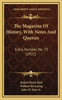 The Magazine Of History, With Notes And Queries