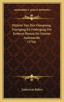 Historie Van Den Oorsprong, Voortgang En Ondergang Der Ketterye Binnen En Ontrent Audenaerde (1756)