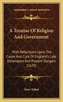 A Treatise Of Religion And Government