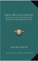 Den Wysen Gheck