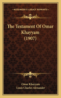 Testament Of Omar Khayyam (1907)