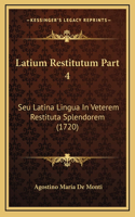 Latium Restitutum Part 4