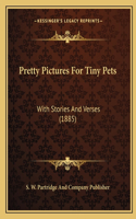 Pretty Pictures For Tiny Pets