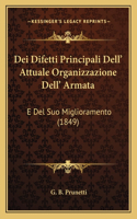 Dei Difetti Principali Dell' Attuale Organizzazione Dell' Armata