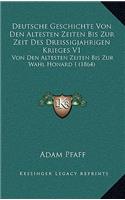 Deutsche Geschichte Von Den Altesten Zeiten Bis Zur Zeit Des Dreissigjahrigen Krieges V1
