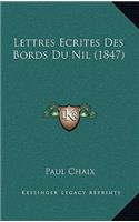 Lettres Ecrites Des Bords Du Nil (1847)